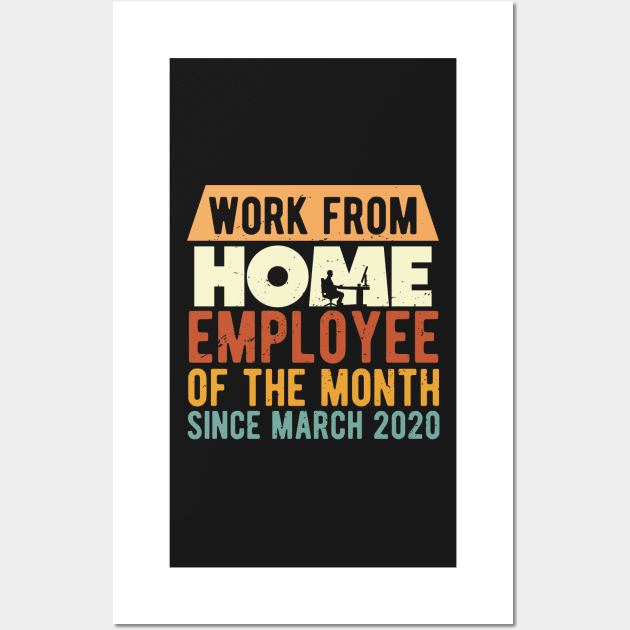 Work From Home Employee Of The Month Lockdown Wall Art by BraaiNinja